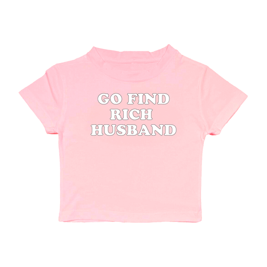 Mia Dio: Go Find Rich Husband Baby Tee